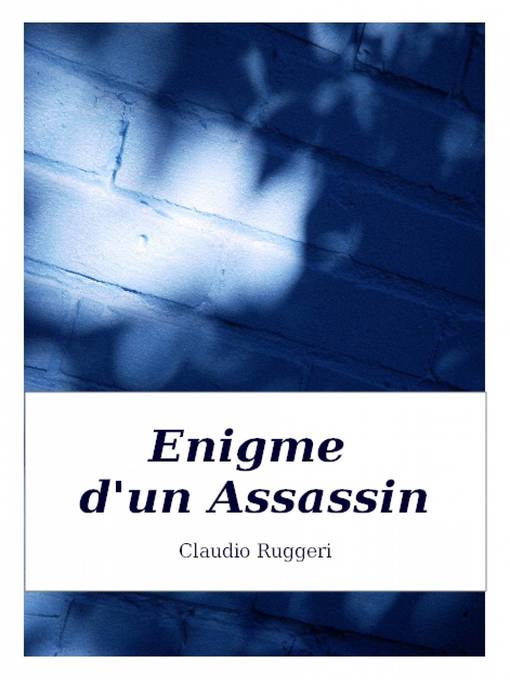 Title details for Enigme d'un Assassin by Claudio Ruggeri - Available